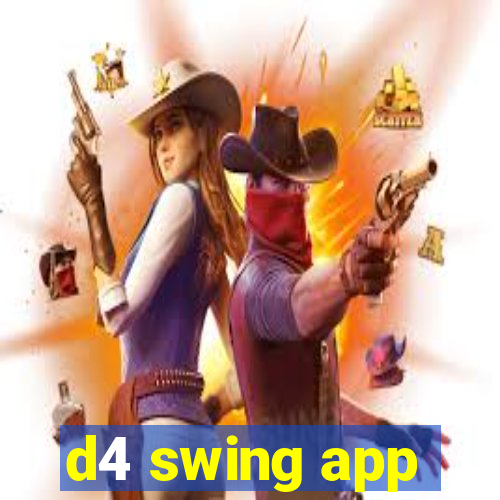 d4 swing app